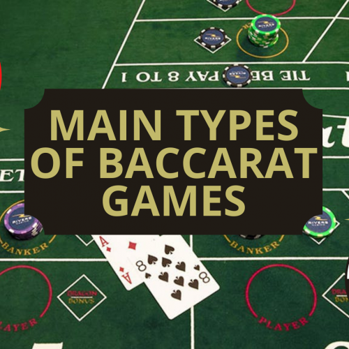 Main types of baccarat games online on websites