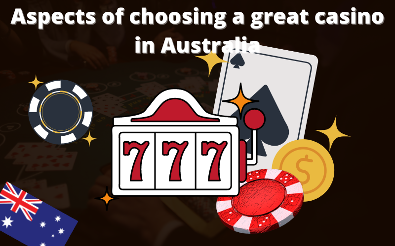 How to Choose the Best the best casino for Australian Players