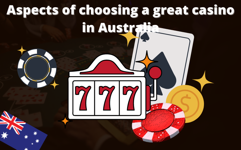 How to Choose the Best casino for Australian Players