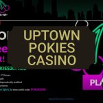 Turn fortune to you with Uptown Pokies casino AU